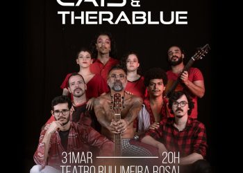 Cais e Thera Blue realizam show na próxima quinta (31) no Teatro Rui Limeira Rosal, em Caruaru