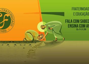 CNBB lança a Campanha da Fraternidade 2022