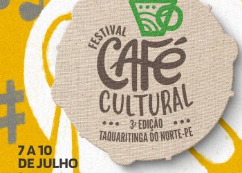 Prefeitura de Taquaritinga do Norte divulga programação da 3ª edição do Festival Café Cultural