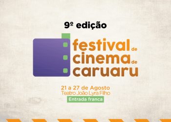 Festival de Cinema de Caruaru será realizado entre os dias 21 e 27 de agosto